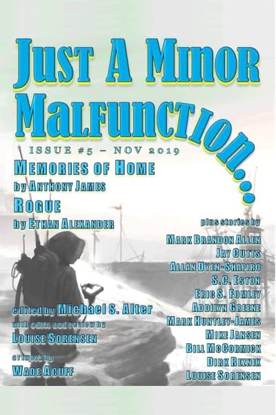 Just a Minor Malfunction... Issue #5